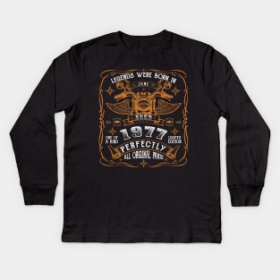 Legends Born In June 1977 46th Birthday Kids Long Sleeve T-Shirt